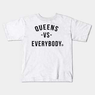 Queens vs Everybody Kids T-Shirt